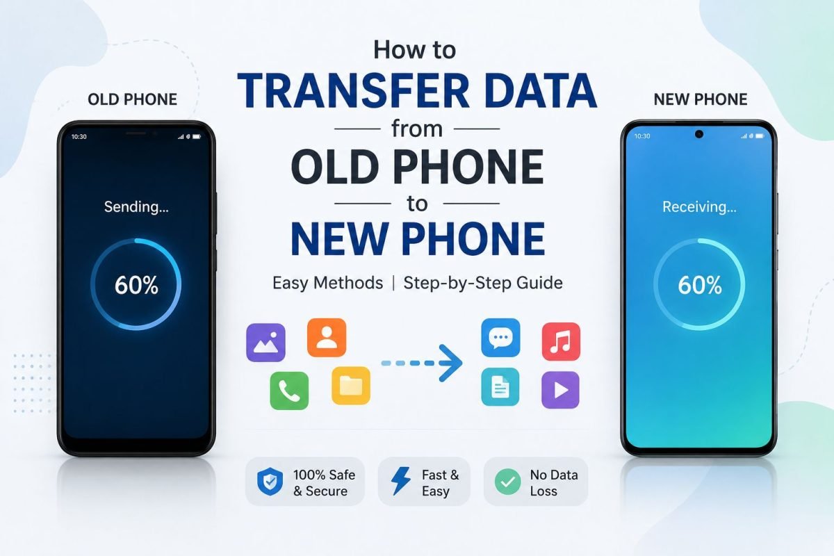Transfer data from old phone to new phone